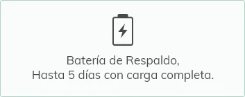 Batería de Respaldo, Hasta 5 días con carga completa